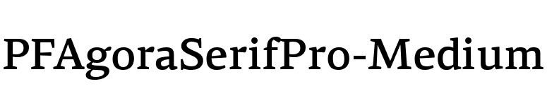 PFAgoraSerifPro-Medium font preview
