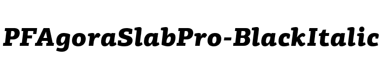 PFAgoraSlabPro-BlackItalic font preview