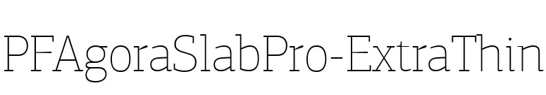 PFAgoraSlabPro-ExtraThin font preview