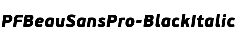 PFBeauSansPro-BlackItalic font preview