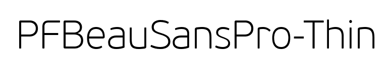 PFBeauSansPro-Thin font preview