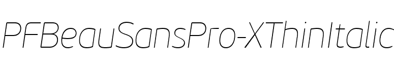 PFBeauSansPro-XThinItalic font preview