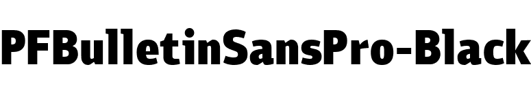 PFBulletinSansPro-Black font preview