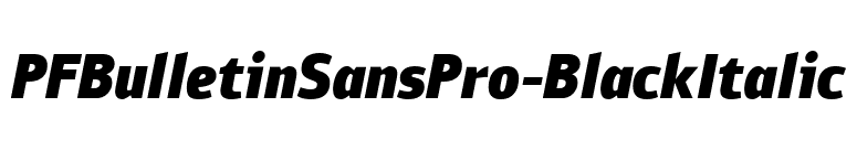 PFBulletinSansPro-BlackItalic font preview