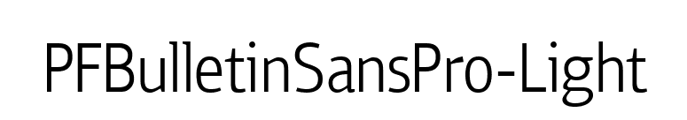 PFBulletinSansPro-Light font preview