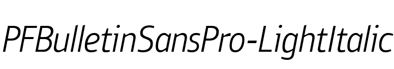 PFBulletinSansPro-LightItalic font preview