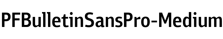 PFBulletinSansPro-Medium font preview