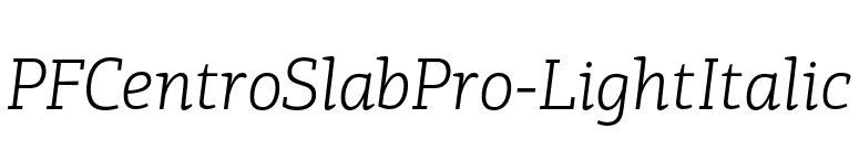 PFCentroSlabPro-LightItalic font preview