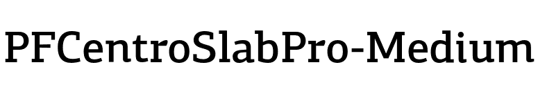 PFCentroSlabPro-Medium font preview