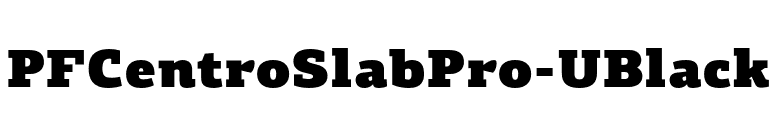 PFCentroSlabPro-UBlack font preview