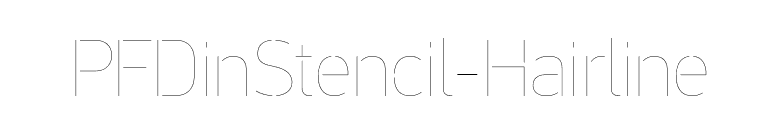 PFDinStencil-Hairline font preview