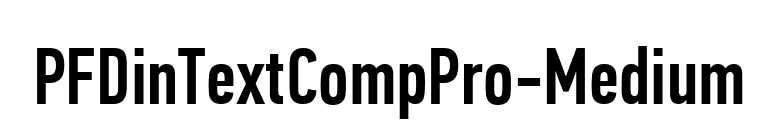 PFDinTextCompPro-Medium font preview