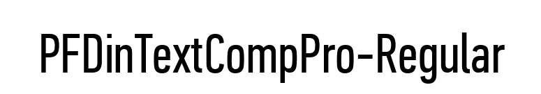 PFDinTextCompPro-Regular font preview