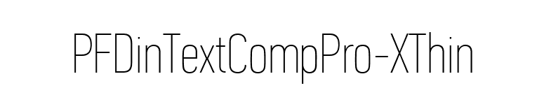 PFDinTextCompPro-XThin font preview