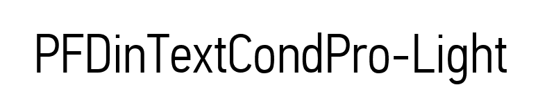 PFDinTextCondPro-Light font preview