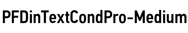PFDinTextCondPro-Medium font preview