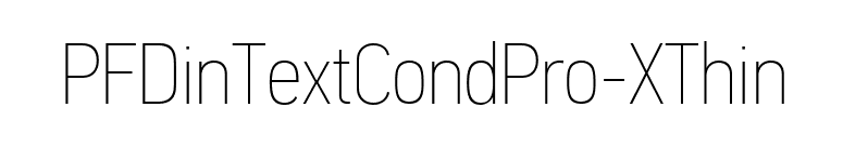 PFDinTextCondPro-XThin font preview