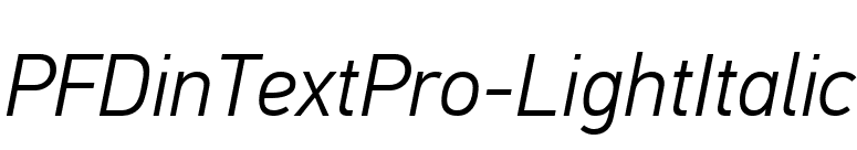 PFDinTextPro-LightItalic font preview
