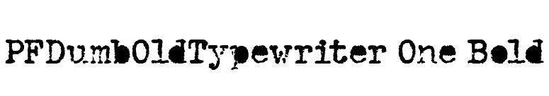 PFDumbOldTypewriter One Bold font preview