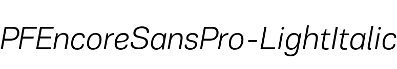 PFEncoreSansPro-LightItalic font preview