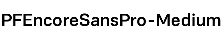 PFEncoreSansPro-Medium font preview