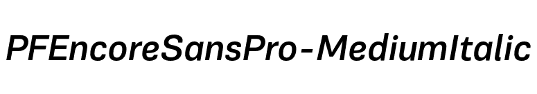 PFEncoreSansPro-MediumItalic font preview