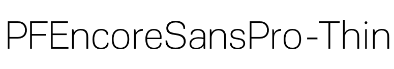 PFEncoreSansPro-Thin font preview
