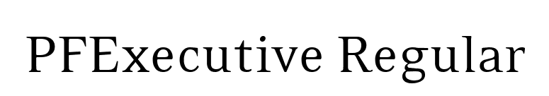 PFExecutive Regular font preview