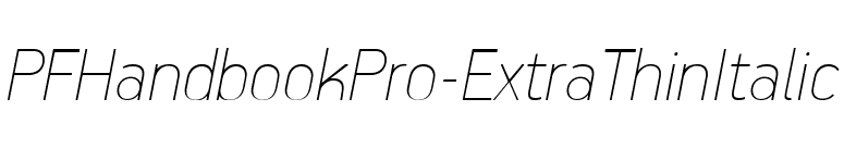 PFHandbookPro-ExtraThinItalic font preview
