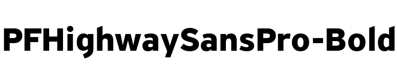 PFHighwaySansPro-Bold font preview