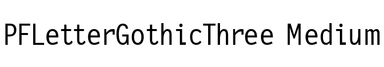 PFLetterGothicThree Medium font preview