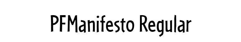 PFManifesto Regular font preview