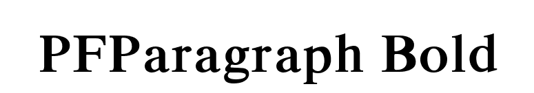 PFParagraph Bold font preview