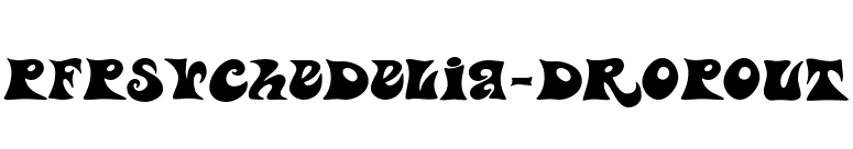 PFPsychedelia-Dropout font preview