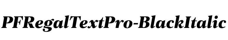 PFRegalTextPro-BlackItalic font preview