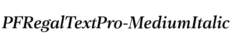 PFRegalTextPro-MediumItalic font preview