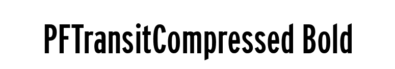PFTransitCompressed Bold font preview