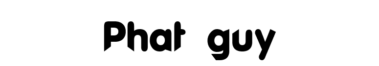 Phat guy font preview