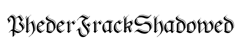PhederFrackShadowed font preview