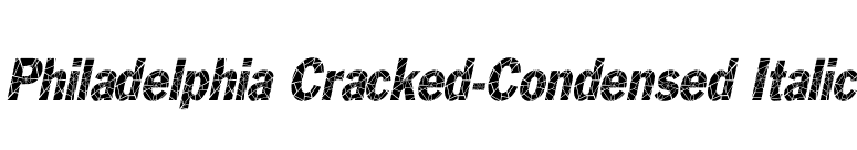 Philadelphia Cracked-Condensed Italic font preview