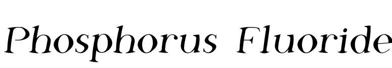 Phosphorus Fluoride font preview