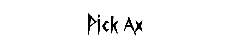 Pick Ax font preview