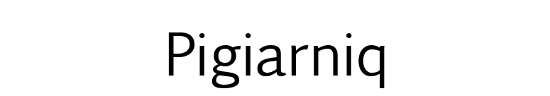 Pigiarniq font preview