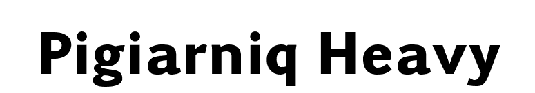 Pigiarniq Heavy font preview