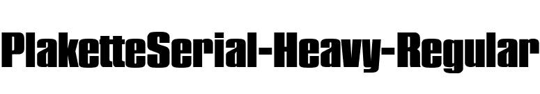 PlaketteSerial-Heavy-Regular font preview