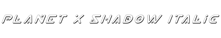 Planet X Shadow Italic font preview