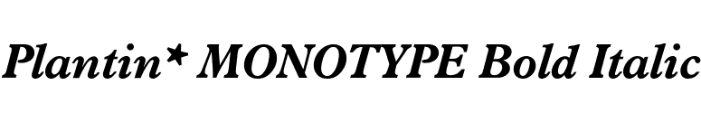 Plantin* MONOTYPE Bold Italic font preview