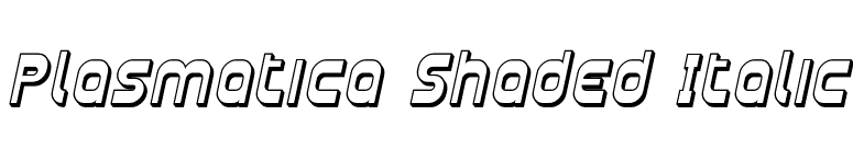 Plasmatica Shaded Italic font preview