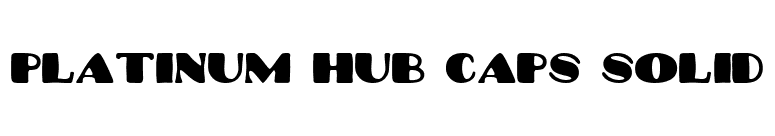 Platinum Hub Caps Solid font preview