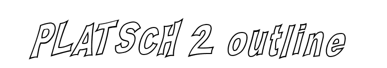 PLATSCH 2 outline font preview
